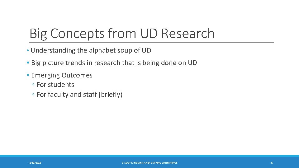 Big Concepts from UD Research • Understanding the alphabet soup of UD • Big