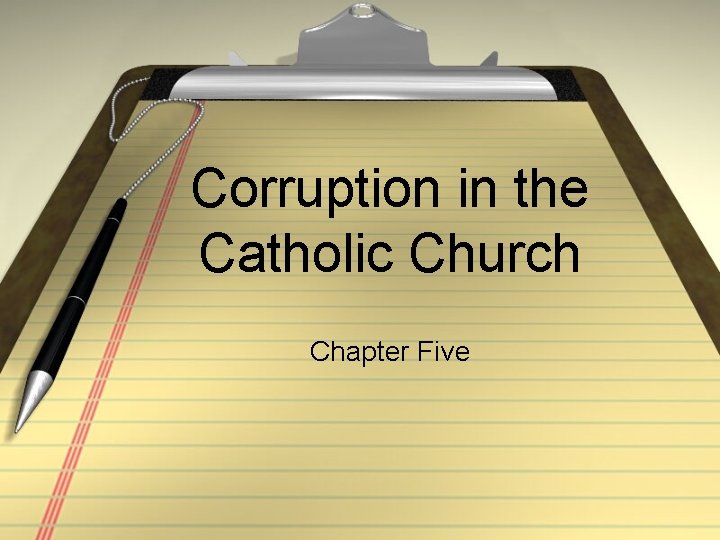 Corruption in the Catholic Church Chapter Five 