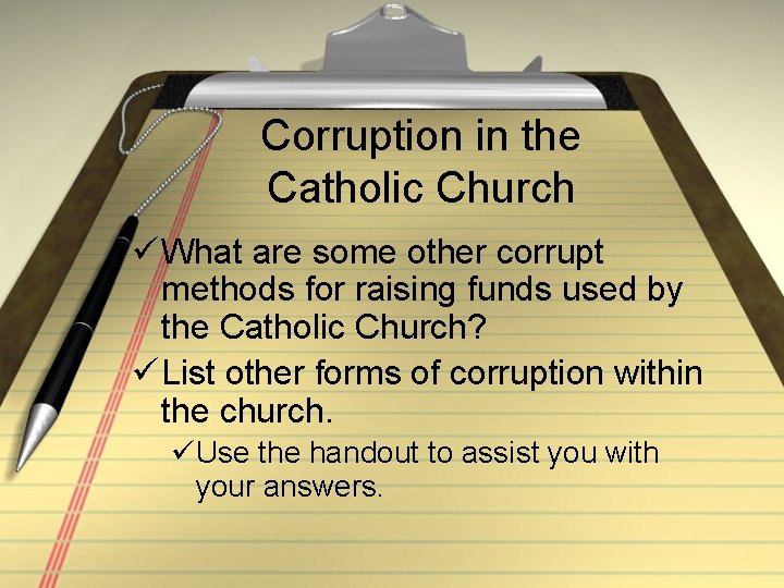 Corruption in the Catholic Church ü What are some other corrupt methods for raising