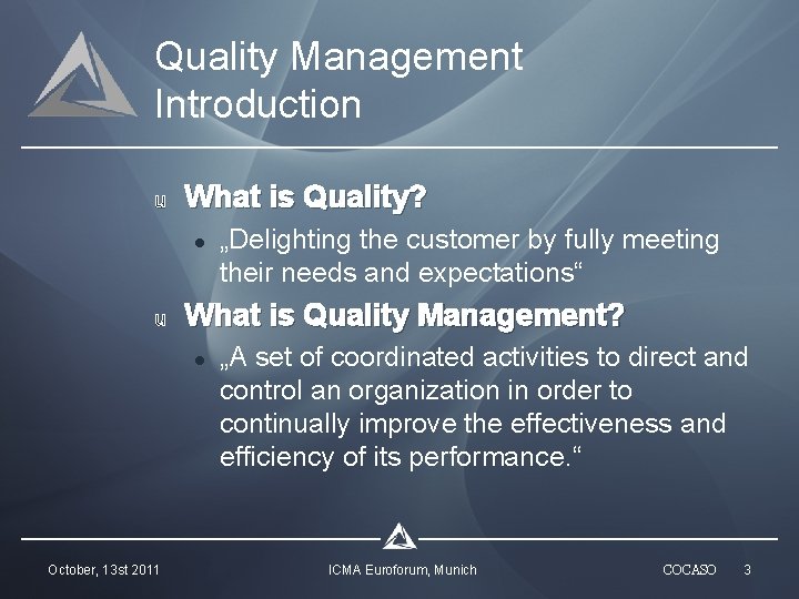 Quality Management Introduction u What is Quality? l u What is Quality Management? l