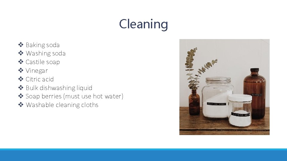 Cleaning v Baking soda v Washing soda v Castile soap v Vinegar v Citric