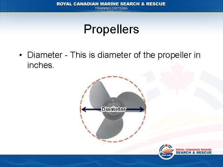 Propellers • Diameter - This is diameter of the propeller in inches. 