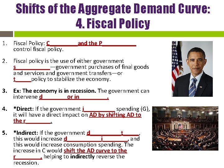 Shifts of the Aggregate Demand Curve: 4. Fiscal Policy 1. Fiscal Policy: C_____and the