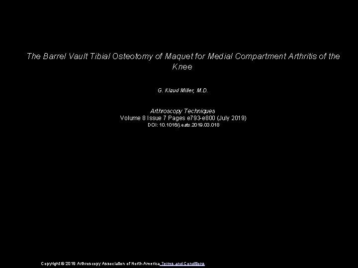 The Barrel Vault Tibial Osteotomy of Maquet for Medial Compartment Arthritis of the Knee