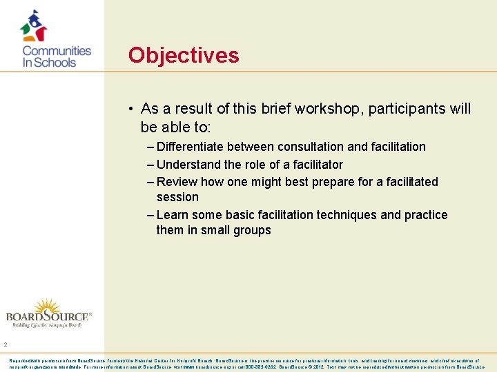 Objectives • As a result of this brief workshop, participants will be able to: