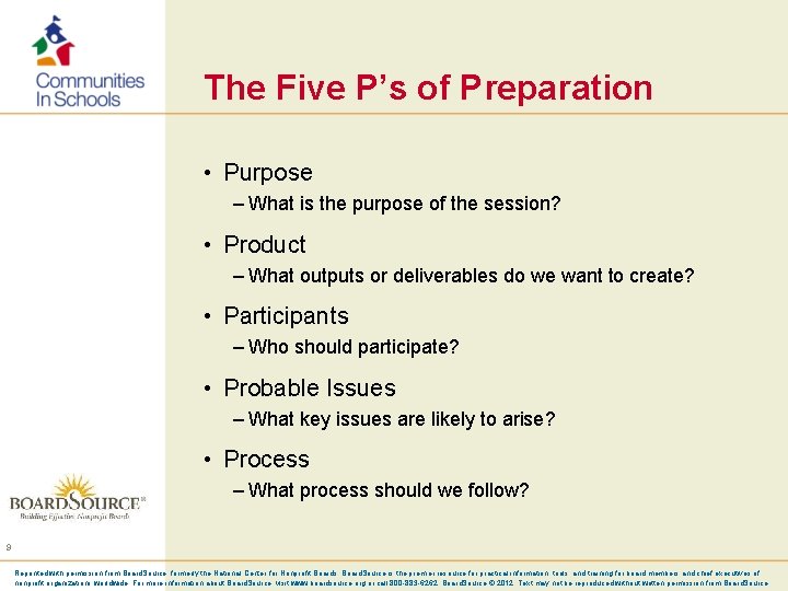 The Five P’s of Preparation • Purpose – What is the purpose of the