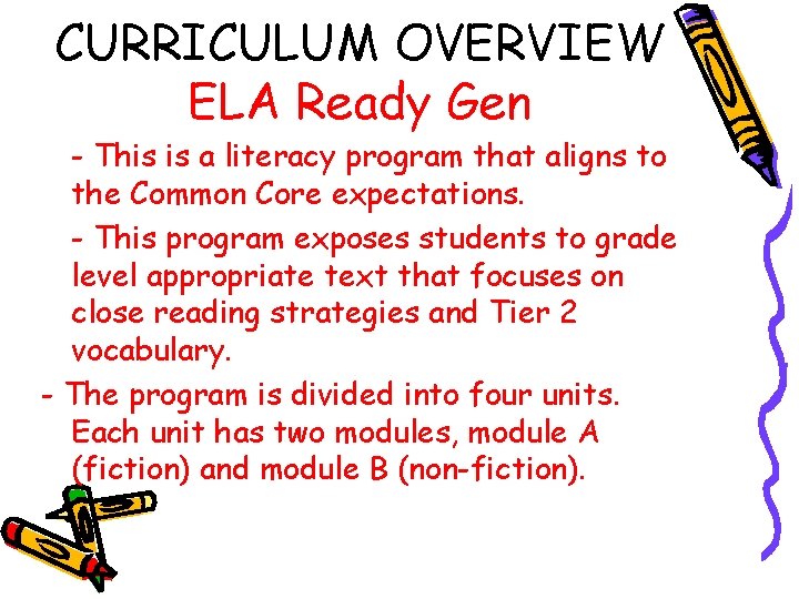 CURRICULUM OVERVIEW ELA Ready Gen - This is a literacy program that aligns to