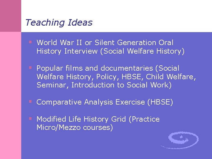 Teaching Ideas § World War II or Silent Generation Oral History Interview (Social Welfare