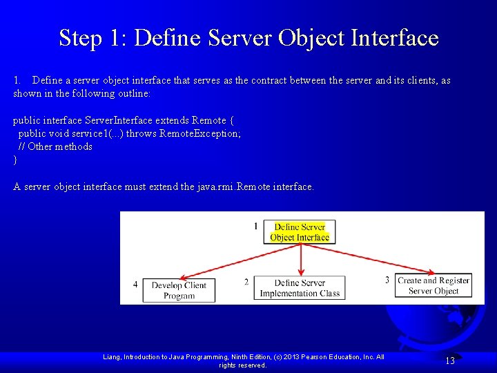 Step 1: Define Server Object Interface 1. Define a server object interface that serves