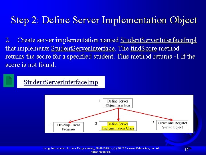 Step 2: Define Server Implementation Object 2. Create server implementation named Student. Server. Interface.
