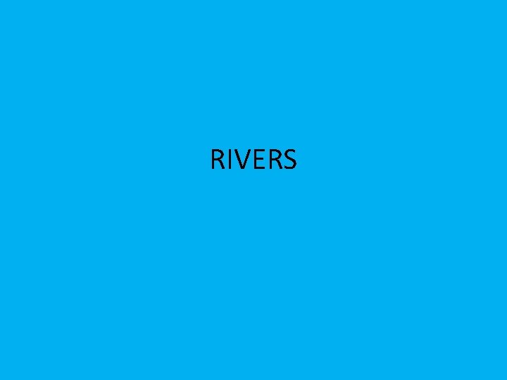 RIVERS 