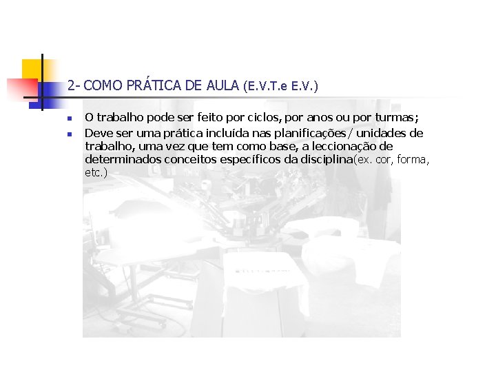 2 - COMO PRÁTICA DE AULA (E. V. T. e E. V. ) n