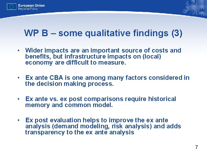 WP B – some qualitative findings (3) • Wider impacts are an important source