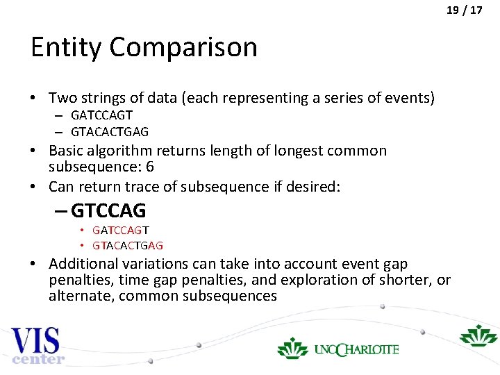 19 / 17 Entity Comparison • Two strings of data (each representing a series