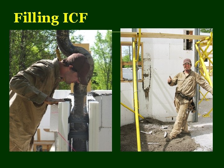 Filling ICF 