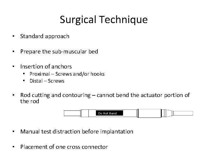 Surgical Technique • Standard approach • Prepare the sub-muscular bed • Insertion of anchors