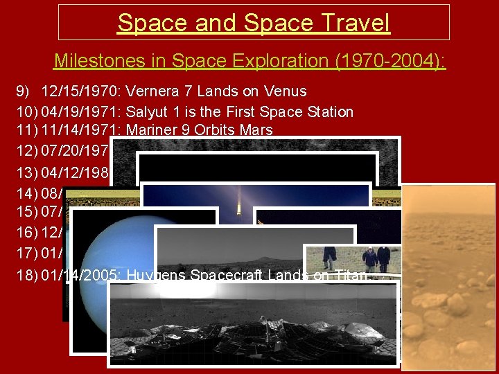 Space and Space Travel Milestones in Space Exploration (1970 -2004): 9) 12/15/1970: Vernera 7