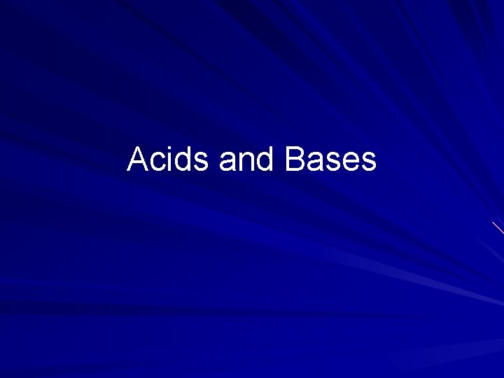 Acids and Bases 