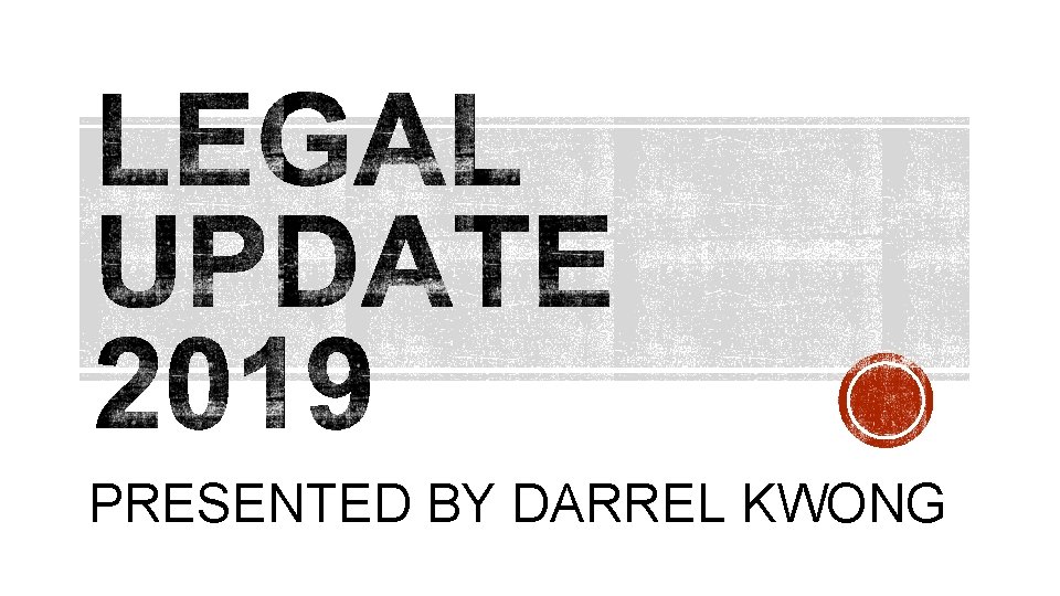 PRESENTED BY DARREL KWONG 