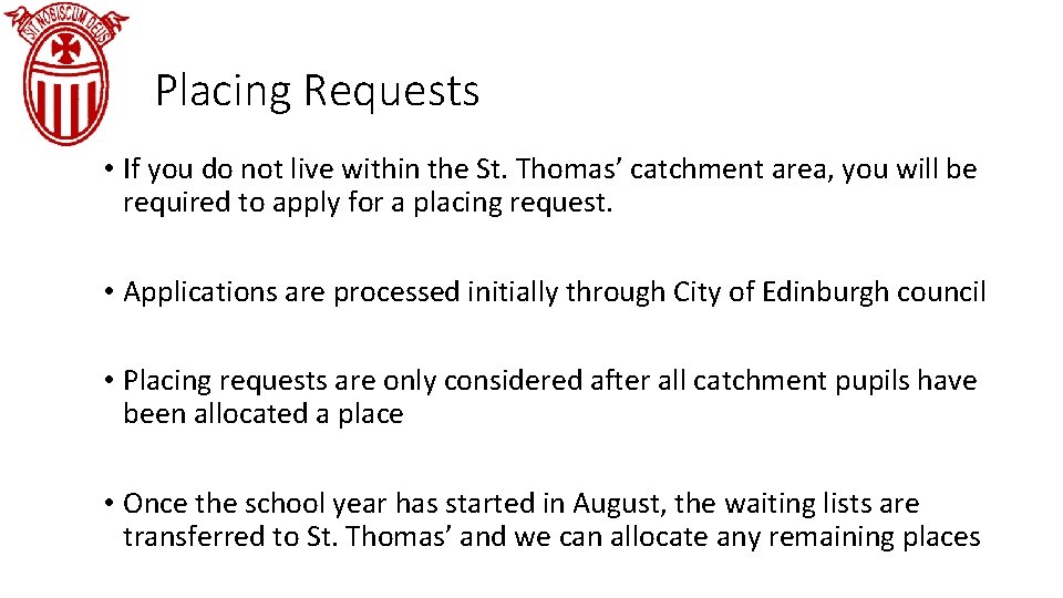 Placing Requests • If you do not live within the St. Thomas’ catchment area,