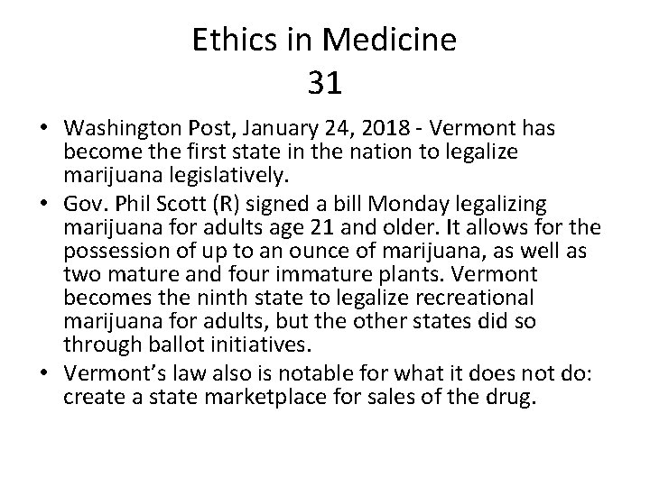 Ethics in Medicine 31 • Washington Post, January 24, 2018 - Vermont has become