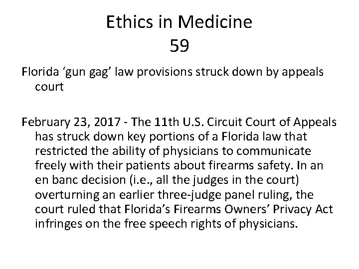 Ethics in Medicine 59 Florida ‘gun gag’ law provisions struck down by appeals court