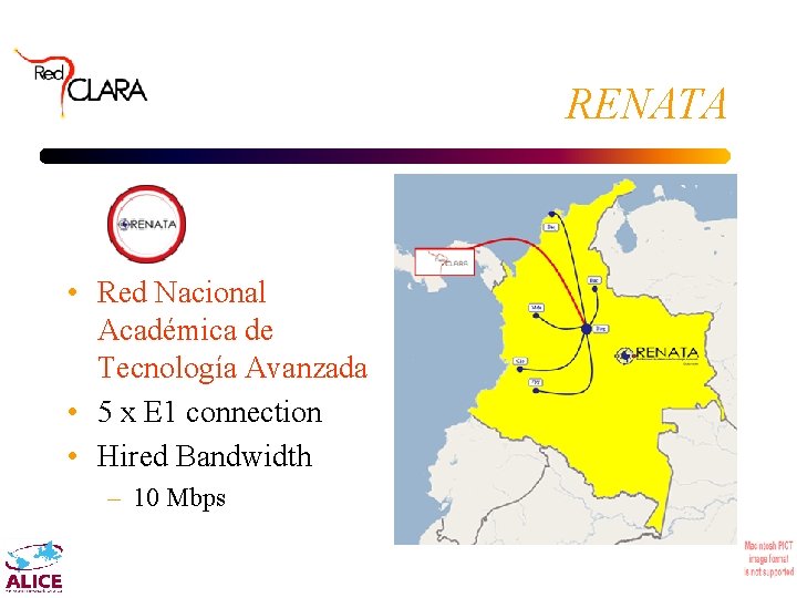 RENATA • Red Nacional Académica de Tecnología Avanzada • 5 x E 1 connection