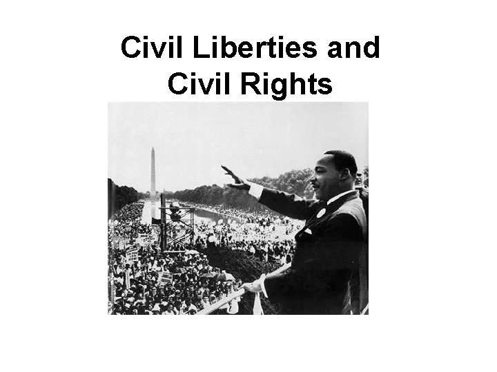 Civil Liberties and Civil Rights 