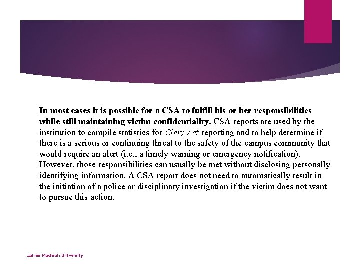 In most cases it is possible for a CSA to fulfill his or her