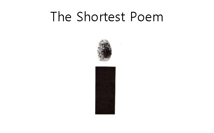 The Shortest Poem 