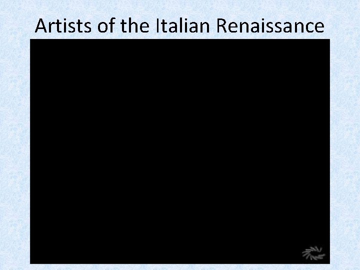 Artists of the Italian Renaissance 