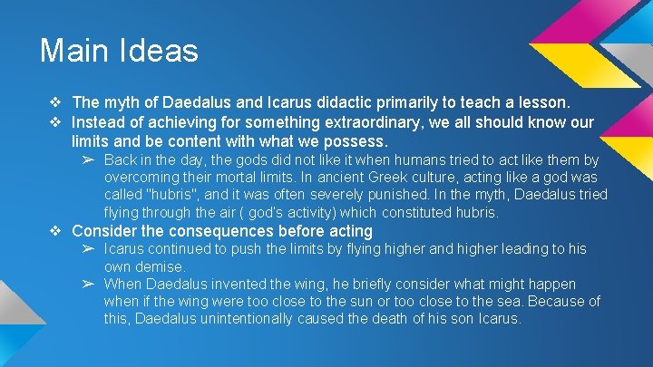 Main Ideas ❖ The myth of Daedalus and Icarus didactic primarily to teach a Main Ideas ❖ The myth of Daedalus and Icarus didactic primarily to teach a