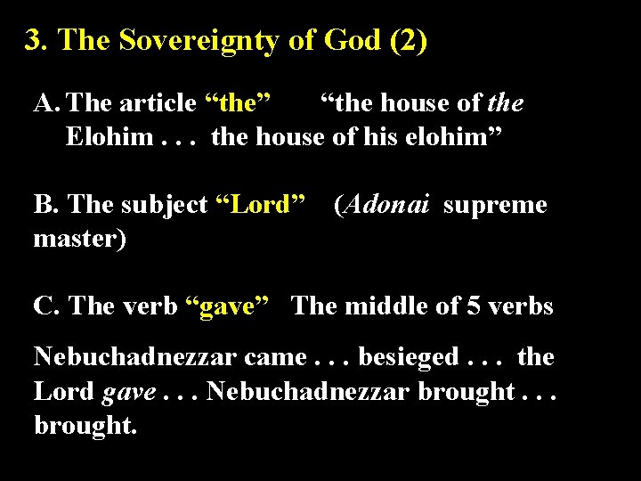 3. The Sovereignty of God (2) A. The article “the” “the house of the