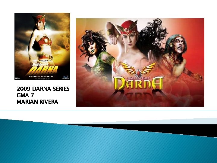 2009 DARNA SERIES GMA 7 MARIAN RIVERA 