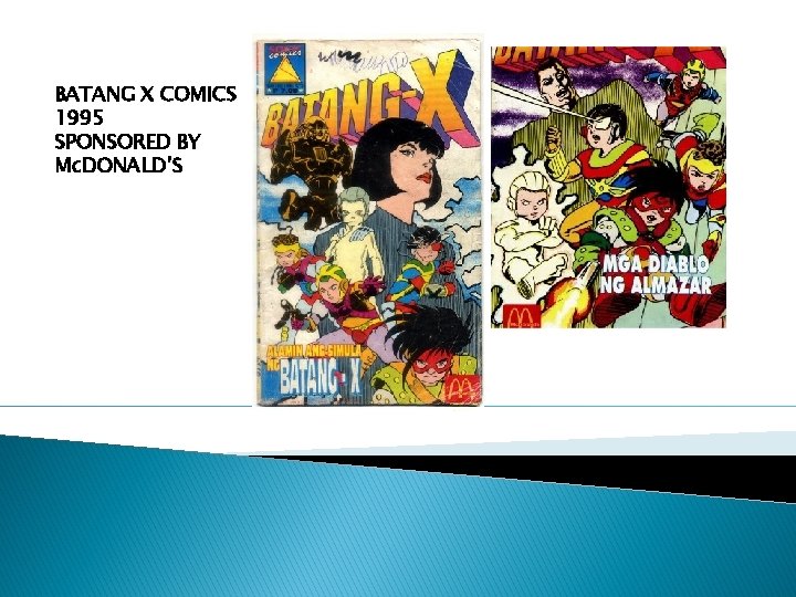 BATANG X COMICS 1995 SPONSORED BY Mc. DONALD’S 