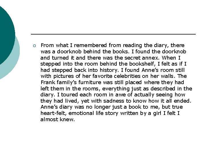 ¡ From what I remembered from reading the diary, there was a doorknob behind