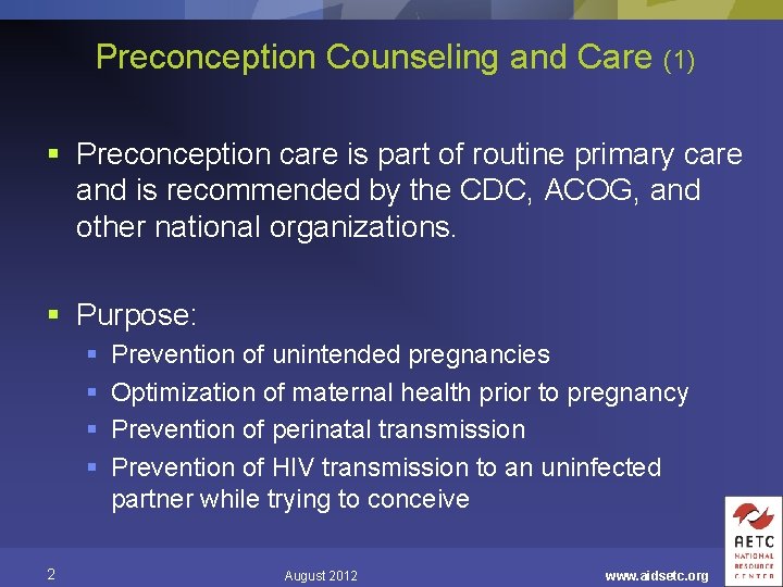 Preconception Counseling and Care (1) § Preconception care is part of routine primary care