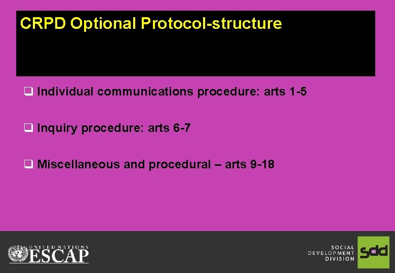 CRPD Optional Protocol-structure q Individual communications procedure: arts 1 -5 q Inquiry procedure: arts