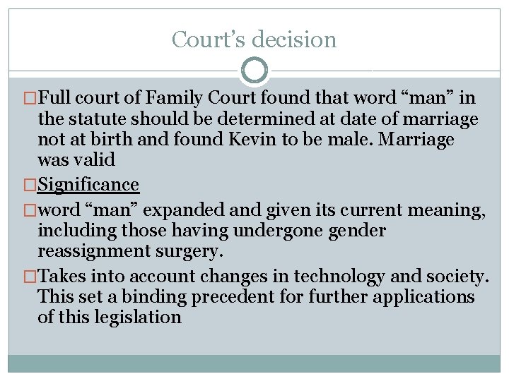 Court’s decision �Full court of Family Court found that word “man” in the statute