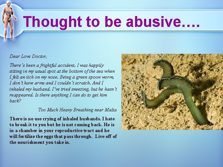 Thought to be abusive…. Dear Love Doctor, There’s been a frightful accident. I was Thought to be abusive…. Dear Love Doctor, There’s been a frightful accident. I was