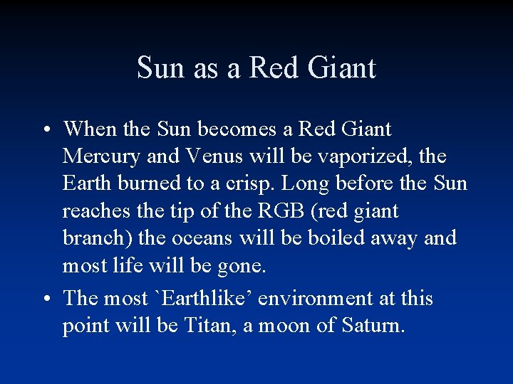 Sun as a Red Giant • When the Sun becomes a Red Giant Mercury Sun as a Red Giant • When the Sun becomes a Red Giant Mercury