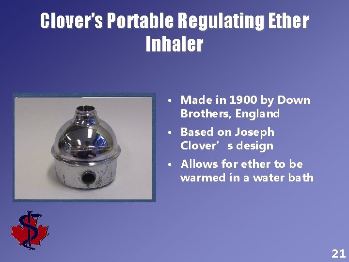 Clover’s Portable Regulating Ether Inhaler • Made in 1900 by Down Brothers, England •