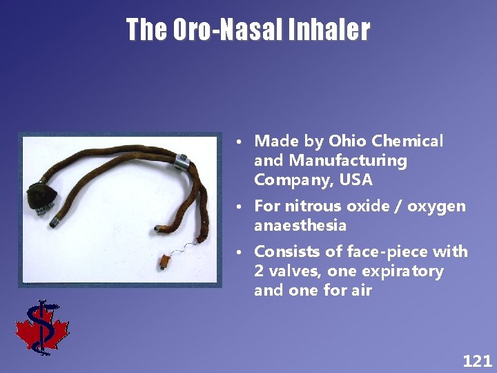 The Oro-Nasal Inhaler • Made by Ohio Chemical and Manufacturing Company, USA • For