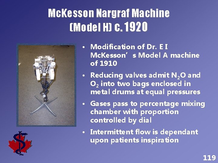 Mc. Kesson Nargraf Machine (Model H) c. 1920 • Modification of Dr. E I