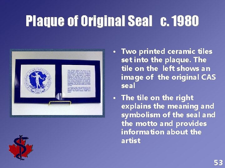 Plaque of Original Seal c. 1980 • Two printed ceramic tiles set into the