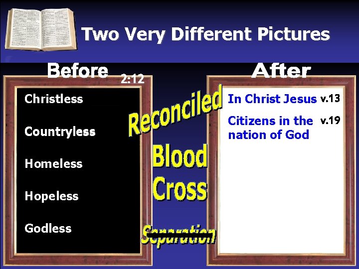 Two Very Different Pictures 2: 12 Christless In Christ Jesus v. 13 Countryless Citizens