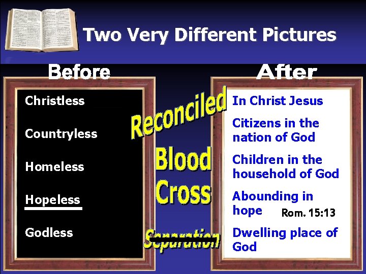 Two Very Different Pictures Christless In Christ Jesus Countryless Citizens in the nation of