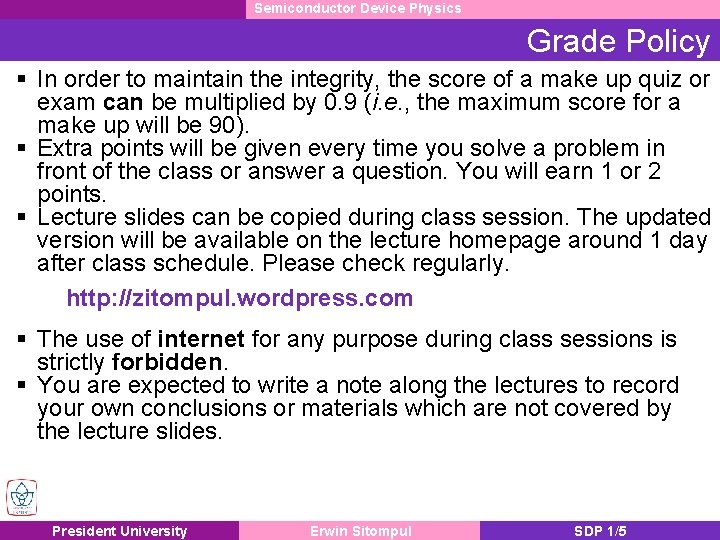 Semiconductor Device Physics Grade Policy § In order to maintain the integrity, the score Semiconductor Device Physics Grade Policy § In order to maintain the integrity, the score