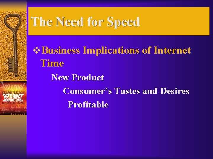 The Need for Speed v. Business Implications of Internet Time New Product Consumer’s Tastes
