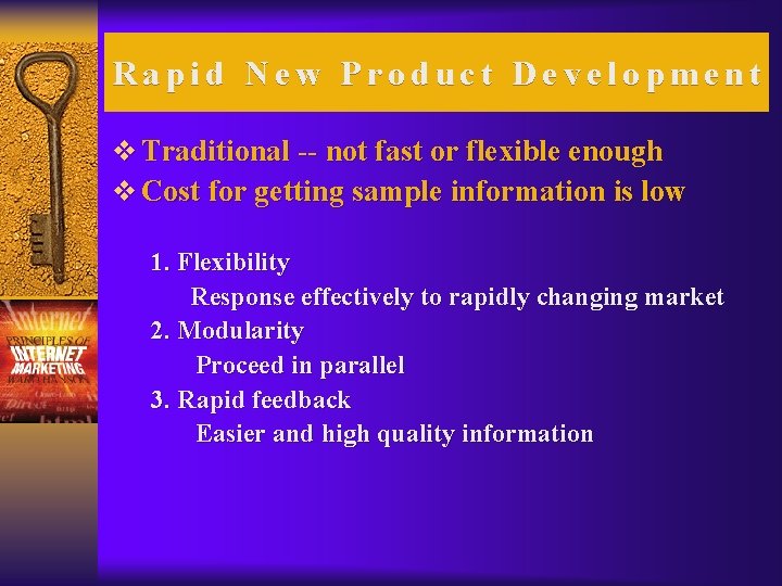 Rapid New Product Development v Traditional -- not fast or flexible enough v Cost